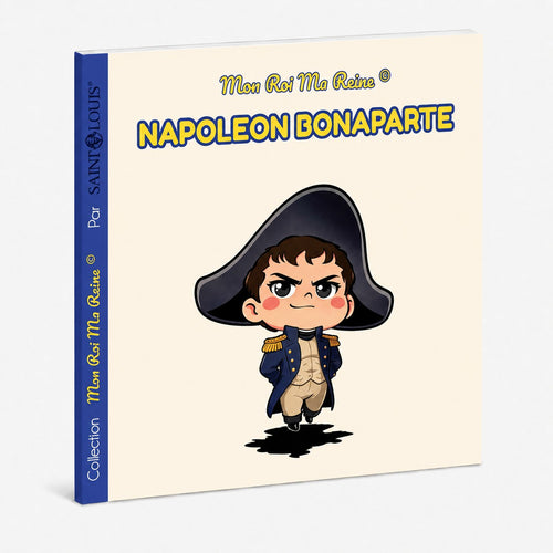 Mon Roi Ma Reine - Napoléon Bonaparte