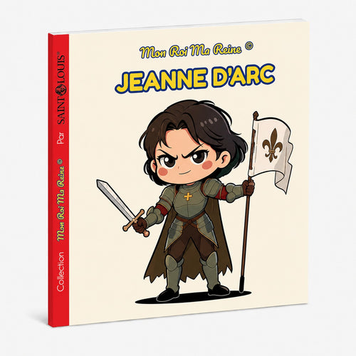 Mon Roi Ma Reine - Jeanne d'Arc