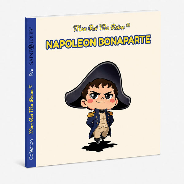 Mon Roi Ma Reine - Napoléon Bonaparte
