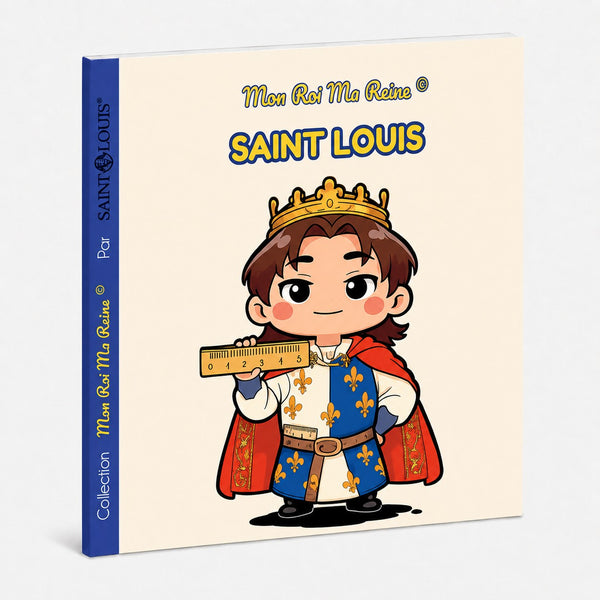 Mon Roi Ma Reine - Saint Louis