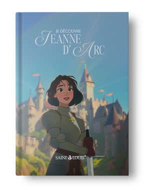 Je Découvre - Jeanne d'Arc